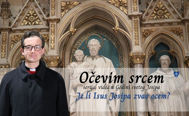 Je li Isus Josipa zvao ocem? | OČEVIM SRCEM (8)